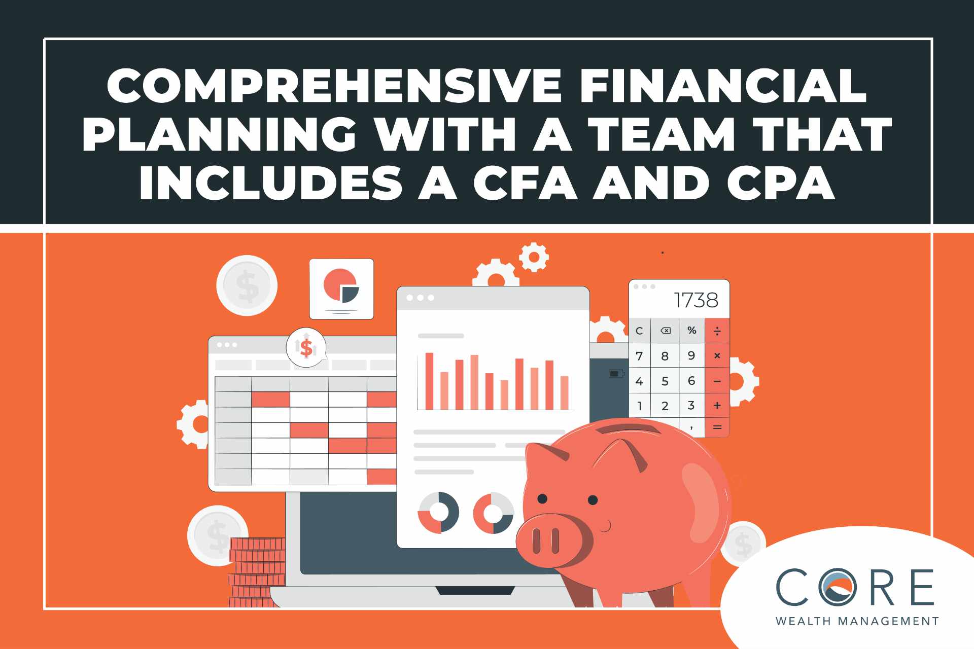 Comprehensive Financial Planning with a Team that Includes a CFA and CPA
