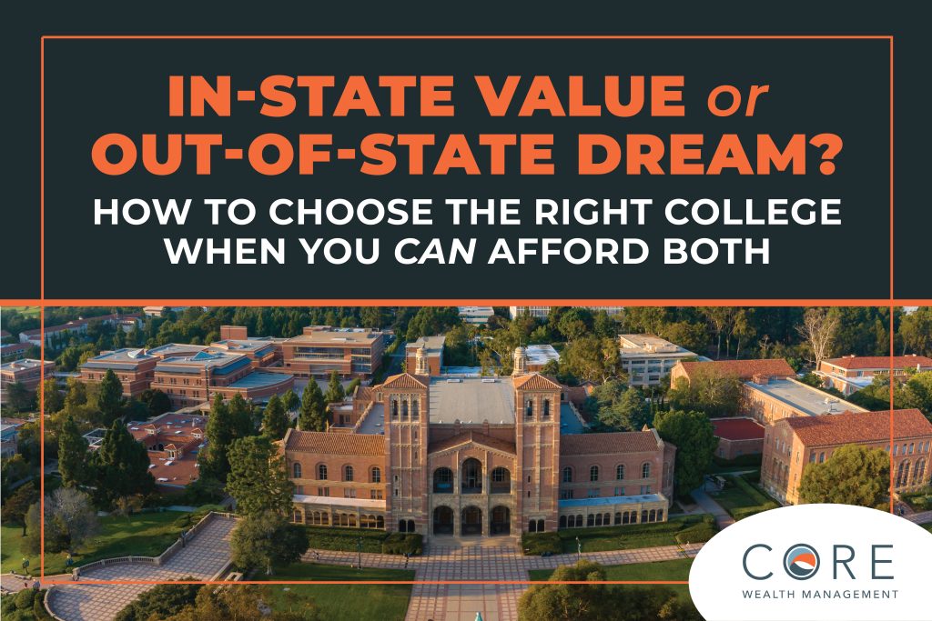 In-State Value or Out-of-State Dream? How to Choose the Right College When You Can Afford Both